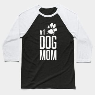 #1 Dog Mom - Number One Dog Lover Gift Baseball T-Shirt